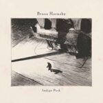 BRUCE HORNSBY - INDIGO PARK