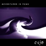 CUJO - ADVENTURES IN FOAM Vinyl Record