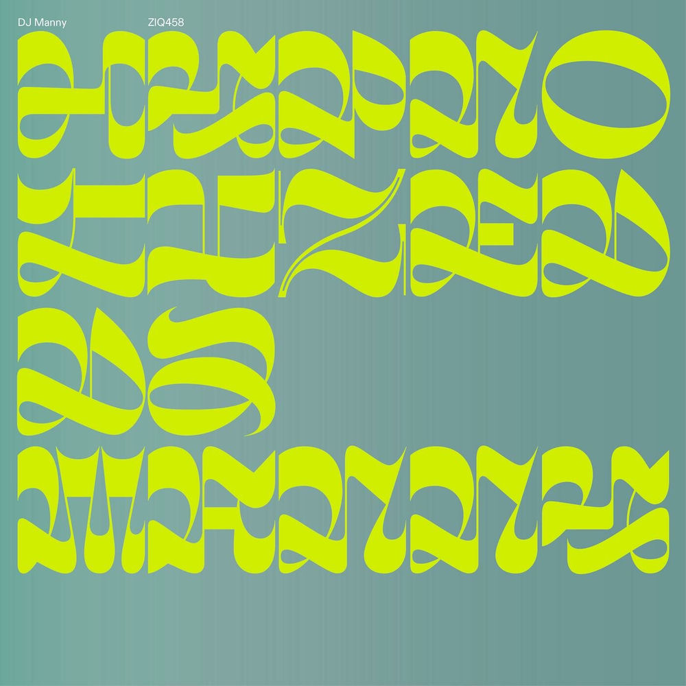 ZIQ458.jpg DJ MANNY - HYPNOTIZED - Image 1