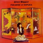 AFTER DINNER - PARADISE OF REPLICA Vinyl Record