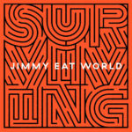 JIMMY EAT WORLD - SURVIVING