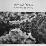 Jarre, Jean-Michel - Amaz√¥nia