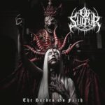 Ov Sulfur - The Burden Ov Faith