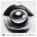 M√ò - No Mythologies to Follow (10th Anniversary)