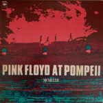 Pink Floyd - Pink Floyd at Pompeii - MCMLXXII