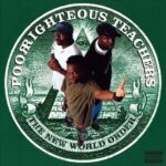 Poor Righteous Teachers - The New World Order