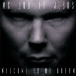 MC 900 FT. JESUS - WELCOME TO MY DREAM