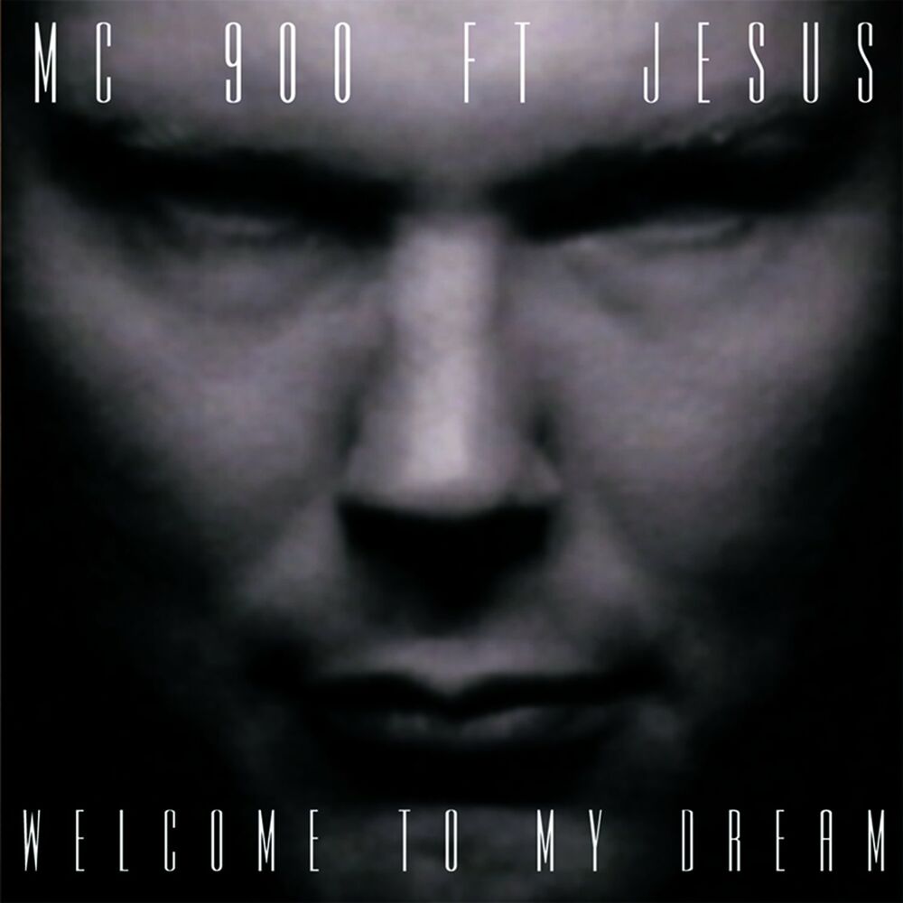318631.jpg MC 900 FT. JESUS - WELCOME TO MY DREAM - Image 1