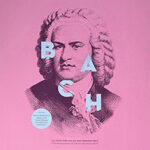 JEAN-S√âBASTIEN BACH - THE MASTERPIECES OF JEAN-S√âBASTIEN BACH