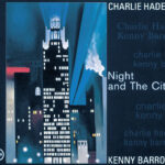 Kenny Barron Charlie Haden - Night And The City