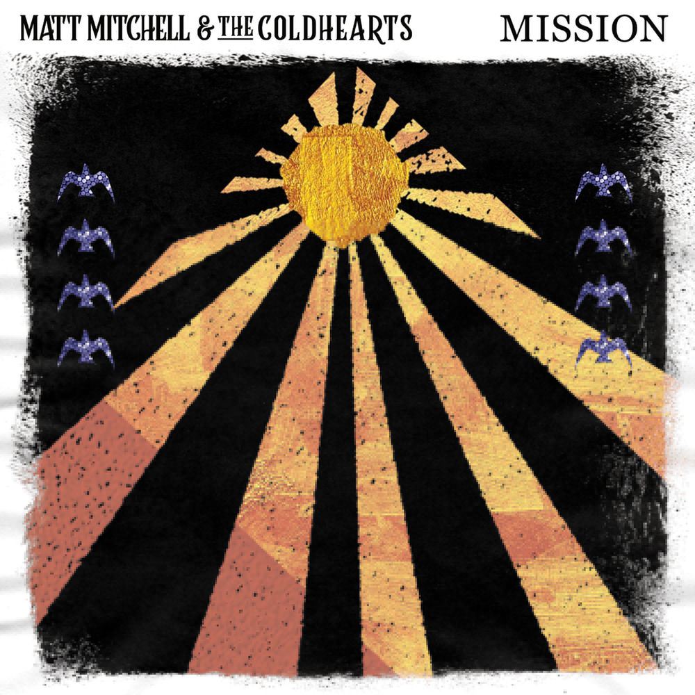 5060114369993.jpg MATT MITCHELL & THE COLDHEARTS - MISSION - Image 1
