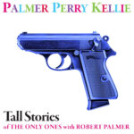 PPK - TALL STORIES OF THE ONLY ONES