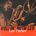 Leo Parker - Rollin' With Leo