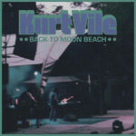 KURT VILE - Back To Moon Beach (Coloured Vinyl)