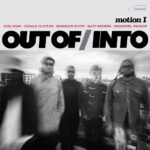 Out Of/Into Gerald Clayton Immanuel Wilkins Joel Ross Kendrick Scott Matt Brewer - Motion I