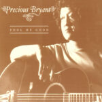 PRECIOUS BRYANT - FOOL ME GOOD