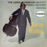 LEROY VINNEGAR SEXTET - Leroy Walks!