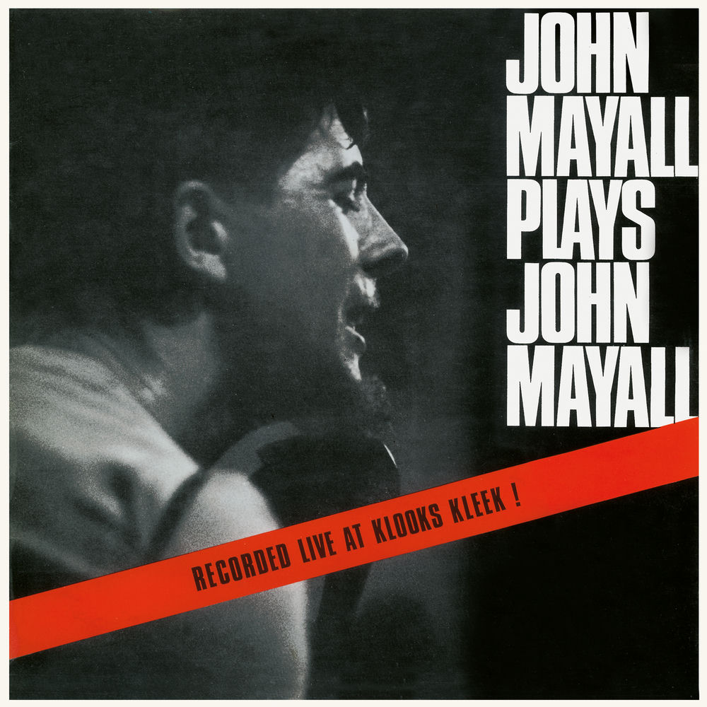7535440.jpg John Mayall & The Bluesbreakers - Plays John Mayall (Live At Klooks Kleek) - Image 1