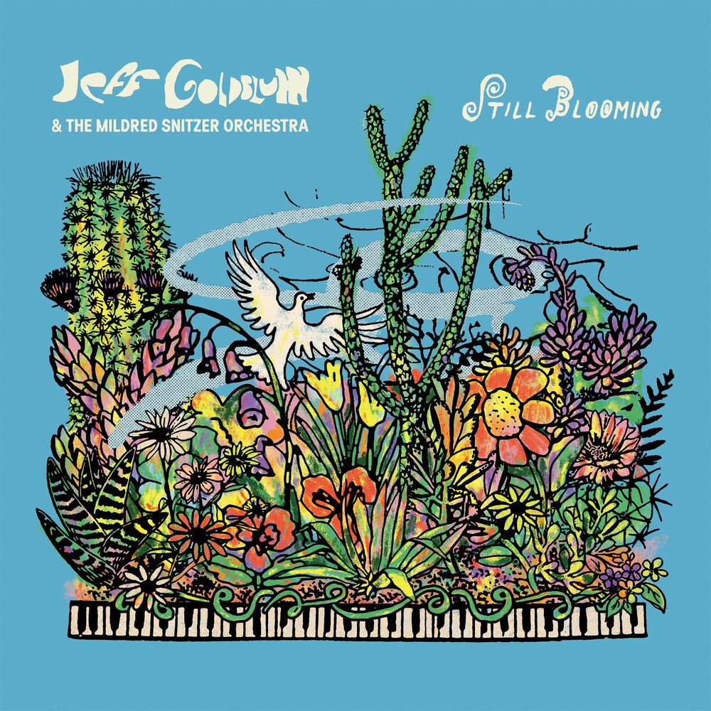 7541772.jpg Jeff Goldblum & The Mildred Snitzer Orchestra - Still Blooming - Image 1