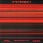 Ensemble intercontemporain & G - Steve Reich: Reich/Richter