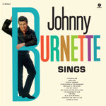 JOHNNY BURNETTE - Sings