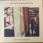John Parish PJ Harvey - Dance Hall At Louse Point