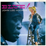 JOHN LEE HOOKER - BLUE!