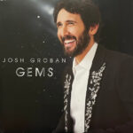 Josh Groban - Gems
