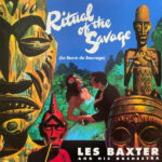 LES BAXTER - The Ritual Of The Savage (+2 Bonus Tracks)