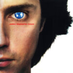 Jean-Michel Jarre - Les Chants Magn√©tiques / Magnetic Fields