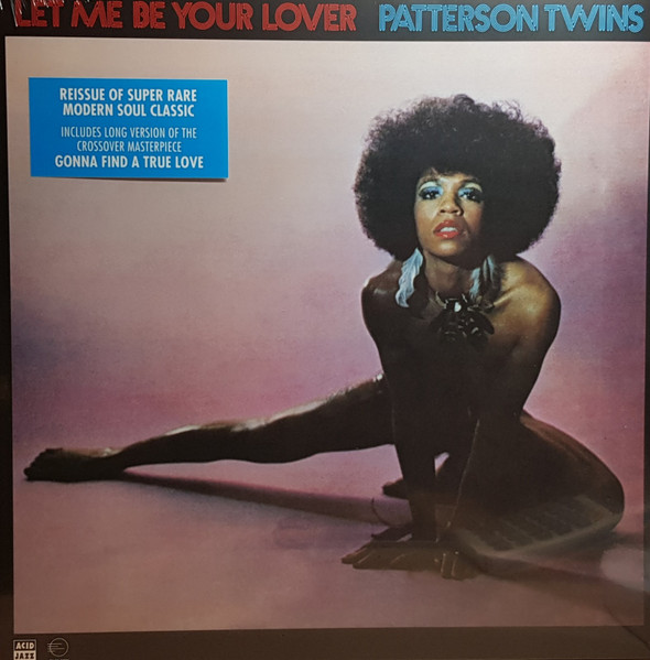 AJXLP478.jpg PATTERSON TWINS - LET ME BE YOUR LOVER - Image 1