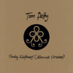 PETTY TOM - FINDING WILDFLOWERS (ALTERNATE