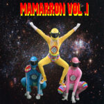LOS COTOPLA BOYZ - MAMARRON VOL. 1 (REMASTERED)