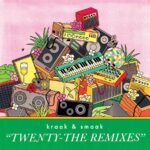 Kraak & Smaak - Twenty - The Remixes