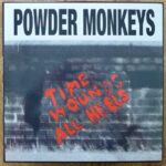 POWDER MONKEYS - TIME WOUNDS ALL HEALS