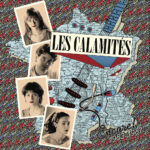 LES CALAMITES - Encore! 1983/1987