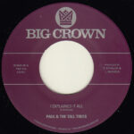 PAUL & THE TALL TREES - I EXPLAINED IT ALL/WATCH OUT