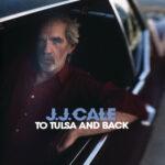 JJ CALE - TO TULSA AND BACK