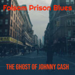JOHNNY CASH - Folsom Prison Blues