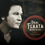 PAAL FLAATA - Bless Us All - The Songs Of Mickey Newbury (Blue Vinyl)