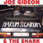 JOE GIDEON & THE SHARK - HARUM SCARUM