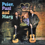 PETER. PAUL & MARY - Peter. Paul & Mary