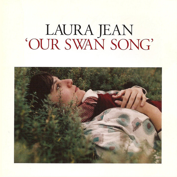 CH133LP.jpg LAURA JEAN - OUR SWAN SONG - Image 1