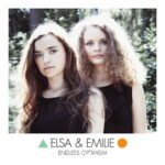 ELSA & EMILIE - ENDLESS OPTIMISM