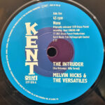 Melvin Hicks & The Versatiles / Clarence Pinckney - The Intruder / Just Outside Of Lonely