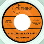 KELLY FINNEGAN - I CALLED YOU BACK BABY