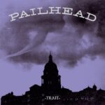 PAILHEAD - TRAIT