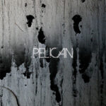 PELICAN - DENY THE ABSOLUTE/THE TRUCE