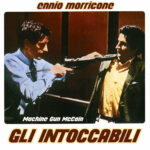 ENNIO MORRICONE - Gli Intoccabili