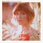 MOLLY TUTTLE - WHEN YOURE READY (LIMITED)